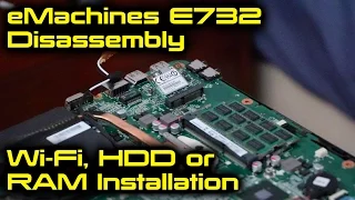 eMachines E732 Disassembly for Wi-Fi, Hard Drive or RAM Installation