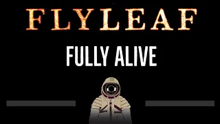 Flyleaf • Fully Alive (CC) 🎤 [Karaoke] [Instrumental Lyrics]
