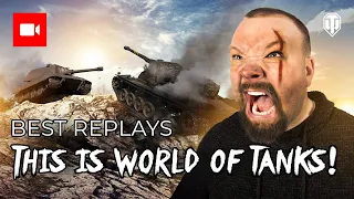 Best Replays #161 "This is WORLD OF TANKS!!!"