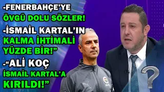 Nihat Kahveci'den Maç Sonu Fenerbahçe'nin Futboluna Övgüler: "ALİ KOÇ, İSMAİL KARTAL'A KIRILDI!"