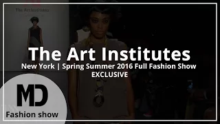 The Art Institutes | Spring Summer 2016 Full Fashion Show