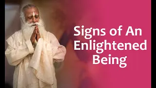 Signs of An Enlightened Being- Sadhguru | Sadhguru Time