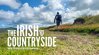 Hiking 110 Miles in the Irish Countryside