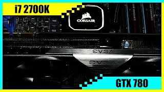 i7 2700K + GTX 780 Gaming PC in 2022 | Tested in 7 Games