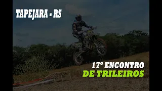 17º ENCONTRO DE TRILHEIROS - TAPEJARA RS