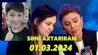 Səni axtarıram 01.03.2024 Tam veriliş / Seni axtariram 01.03.2024 Tam verilish