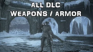 Dark Souls 3 Ashes of Ariandel DLC - ALL WEAPONS / ARMOR / ITEMS