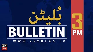 ARYNews Bulletins | 3 PM | 22nd October 2021