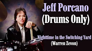 Jeff Porcano Drums Isolated (Warren Zevon- Nighttime in the Switching Yard)