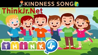Kindness Song for Kids 💓💓| Kindness | ThinkJr Creations