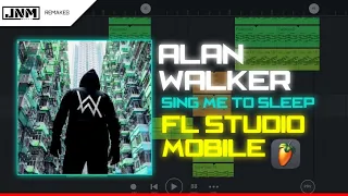 Alan Walker - Sing Me to Sleep  [FL Studio Mobile] FREE FLM