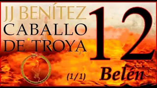 J.J Benítez - Caballo de Troya 12ː Belén -parte- (1/1) 🐴📚