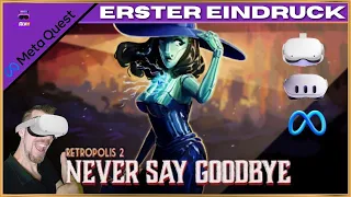 Erster Eindruck | Retro VR Adventure für die Meta Quest 2 // Retropolis 2: Never Say Goodbye