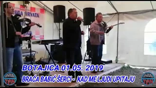 Braća Babić Šerci  -  Kad me ljudi upitaju (official live video)