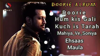 Doorie Album || Atif Aslam hit songs  || Series song