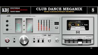 Club Dance Megamix Discotheque Unlimited Set 8 KDJ 2021 (Re Up)(Various styles)