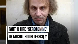 Faut-il absolument lire "Sérotonine" de Michel Houellebecq ?