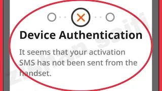 FedMobile Device Authentication Fix It seems that your activation SMS has not been sent Handset