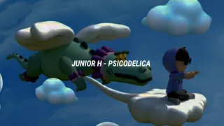 8.- Junior H - Psicodelica [Letra]