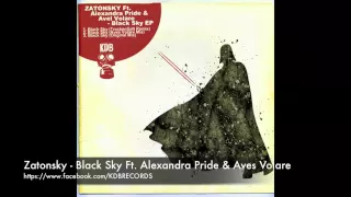 Zatonsky  - Black Sky Ft  Alexandra Pride & Aves Volare (Original Mix) [KDB]