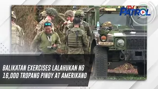 Balikatan Exercises lalahukan ng 16,000 tropang Pinoy at Amerikano | TV Patrol