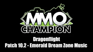 Patch 10.2 - Emerald Dream Zone Music