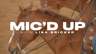 Mic'd Up: Lisa Bricker