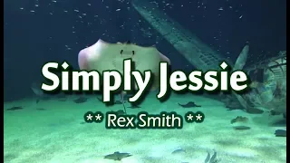 Simply Jessie - Rex Smith (KARAOKE VERSION)