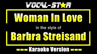 Barbra Streisand - Woman In Love (Karaoke Version) with Lyrics HD Vocal-Star Karaoke