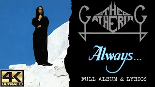 The Gathering - Always.... (4K | 1992 | Full Album & Lyrics)