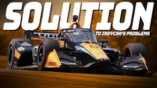 INDYCAR's Issues are being SOLVED