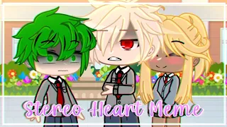 • Stereo Heart • [] Meme [] Mha/Bnha [] Bkdk | BakuDeku [] Gacha Club