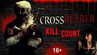 Cross Bearer (2013) - Kill Count S04 - Death Central