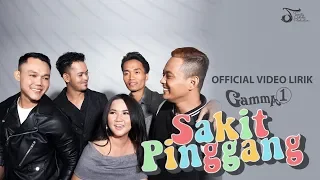 Gamma1 - Sakit Pinggang | Official Video Lirik