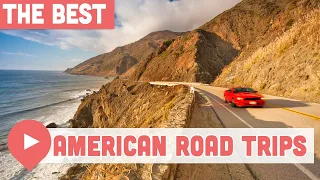 Best Road Trips in America