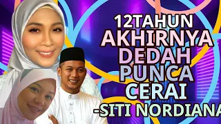 Selepas 12 Tahun, Akhirnya Siti Nordiana Bersedia Dedah Punca Penceraian