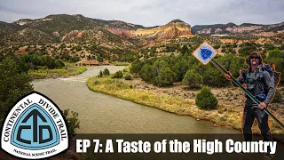 CDT Thru Hike Ep 7: Cuba to Ghost Ranch - "A Taste of the High Country"