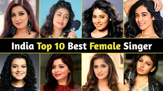 Indian Top 10 Best Female Singers | Top 10 Female Singer in India | Neha Kakkar | Shreya Ghoshal