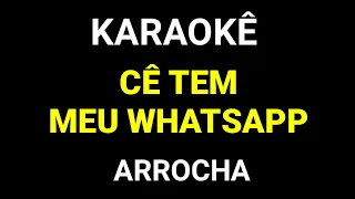 Karaokê de Arrocha - Cê tem meu whatsapp  - versão arrocha - Viny Teclas
