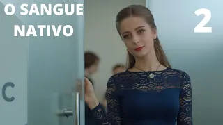 O SANGUE NATIVO.  Episódio 2.  Belo Melodrama. Star media