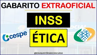 GABARITO EXTRAOFICIAL INSS - ÉTICA NO SERVIÇO PÚBLICO 📢