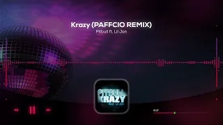 Pitbull ft.  Lil Jon -  Krazy (PAFFCIO REMIX) NOWOŚĆ 2023