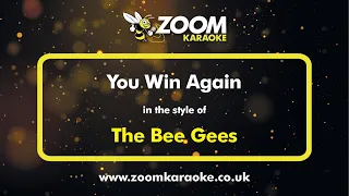 The Bee Gees - You Win Again - Karaoke Version from Zoom Karaoke