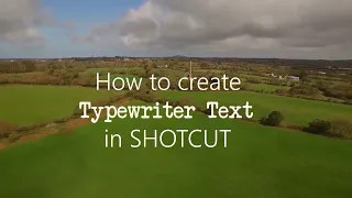 How to create "Typewriter" style text in Shotcut