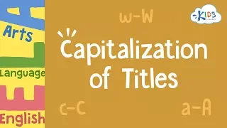 Capitalization of Titles | English Language Arts | 3rd Grade - Kids Academy