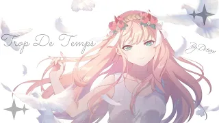 Trop De Temps (Sara'h) AMV Nightcore x Lyrics