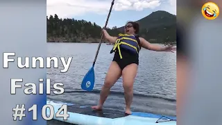 TRY NOT TO LAUGH WHILE WATCHING FUNNY FAILS #104