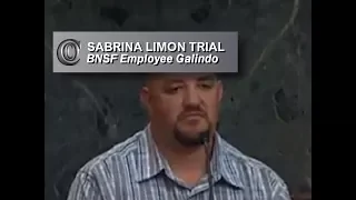 SABRINA LIMON TRIAL -  🚊 BNSF Employee Galindo (2017)