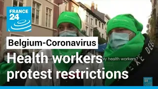 Belgian health workers protest working conditions, Covid-19 restrictions • FRANCE 24 English