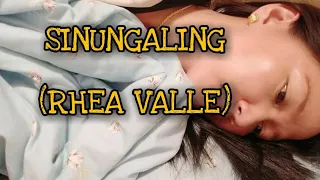 SINUNGALING with lyrics by Rhea Valle